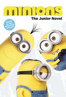 Minions: The Junior Novel - MPHOnline.com