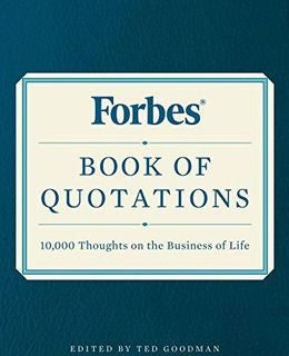 Forbes Book Of Quotations: 10,000 Thoughts On The Business of Life - MPHOnline.com