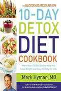 The Blood Sugar Solution 10-Day Detox Diet Cookbook: More than 150 Recipes to Help You Lose Weight and Stay Healthy for Life - MPHOnline.com