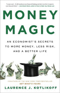 Money Magic: An Economist's Secrets to More Money, Less Risk, and a Better Life - MPHOnline.com