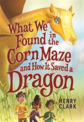 What We Found in the Corn Maze and How It Saved a Dragon - MPHOnline.com