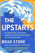 The Upstarts: How Uber Airbnb and the Killer Companies of the New Silicon Valley Are Changing the World - MPHOnline.com