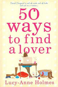 50 Ways to Find a Lover: Sarah Sargeant is Out of Work, Out of Luck, and Out on a Mission... - MPHOnline.com