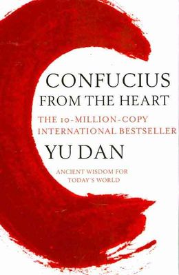 Confucius From The Heart: Ancient Wisdom for Today's World - MPHOnline.com