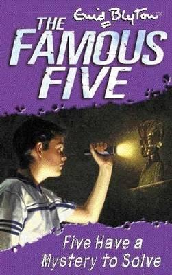 The Famous Five: Five Have a Mystery to Solve - MPHOnline.com