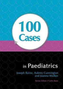 100 Cases In Paediatrics - MPHOnline.com