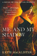 Me and My Shadow (A Novel of the Silver Dragons) - MPHOnline.com