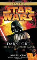 Dark Lord: The Rise of Darth Vader (Star Wars) - MPHOnline.com