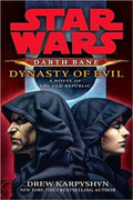 Star Wars: Dynasty of Evil: A Novel of the Old Republic - MPHOnline.com