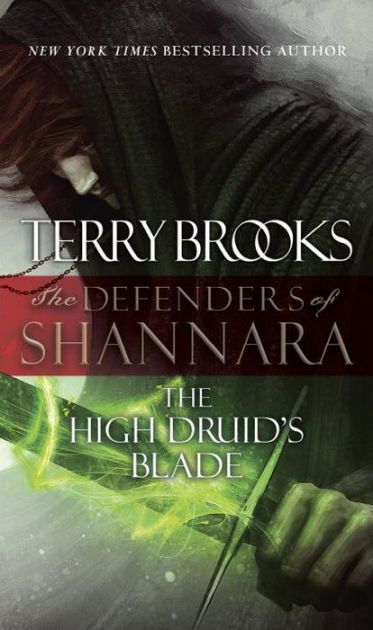 The High Druid's Blade: The Defenders of Shannara - MPHOnline.com