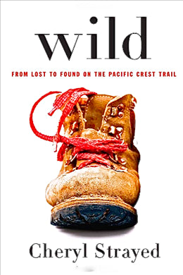 Wild: From Lost to Found on the Pacific Crest Trail (Oprah's Book Club 2.0 #1) - MPHOnline.com