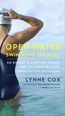 Open Water Swimming Manual : An Expert's Survival Guide for Triathletes and Open Water Swimmers - MPHOnline.com