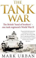 Tank War: The Men, The Machines And The Long Road To Victor - MPHOnline.com