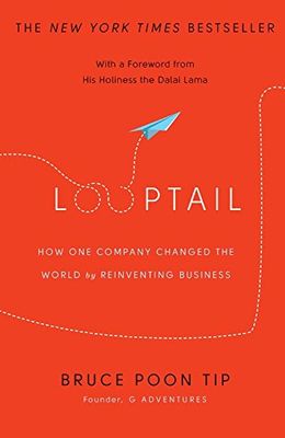 Looptail: How One Company Changed The World By Reinventing Business - MPHOnline.com