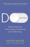 Do Nothing : Break Away from Overworking, Overdoing and Underliving (UK) - MPHOnline.com