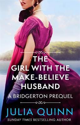 The Girl with the Make-Believe Husband (A Bridgerton Prequel) - MPHOnline.com