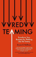 Red Teaming : Transform Your Business by Thinking Like the Enemy - MPHOnline.com