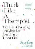 Think Like a Therapist : Six Life-Changing Insights for Leading a Good Life - MPHOnline.com