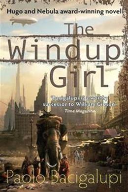 The Windup Girl - MPHOnline.com