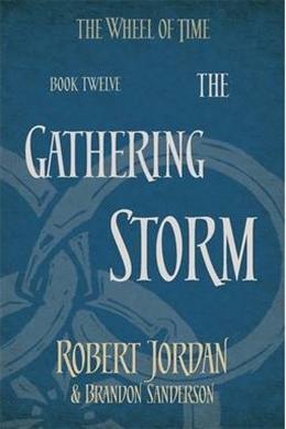 THE WHEEL OF TIME VOL 12: THE GATHERING STORM - MPHOnline.com