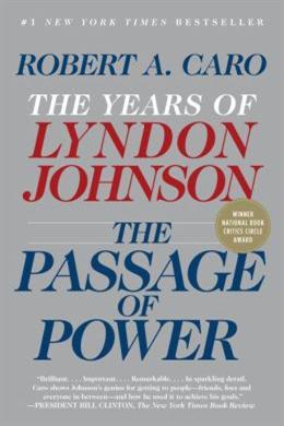 The Passage of Power: The Years of Lyndon Johnson, Vol. IV - MPHOnline.com