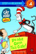 The Cat in the Hat: The Movie: Do Not Open This Crate! (Step Into Reading Level 4) - MPHOnline.com