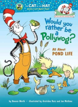 DR SEUSS: WOULD YOU RATHER BE A POLLYWOG? - MPHOnline.com