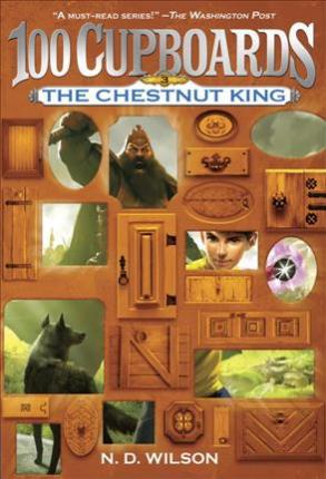 The Chestnut King (Book 3 Of The 10 Cupboard) - MPHOnline.com