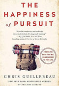 The Happiness Of Pursuit (US): Finding The Quest That Will Bring Purpose To Your Life - MPHOnline.com