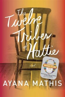 The Twelve Tribes of Hattie (Oprah's Book Club 2.0) - MPHOnline.com