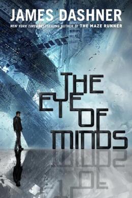 The Eye Of Minds (The Mortality Doctrine #1) - MPHOnline.com