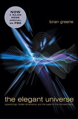 The Elegant Universe: Superstrings, Hidden Dimensions, and the Quest for the Ultimate Theory - MPHOnline.com