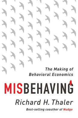 Misbehaving: The Making of Behavioral Economics - MPHOnline.com