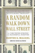 A Random Walk Down Wall Street: The Time-Tested Strategy for Successful Investing - MPHOnline.com