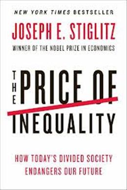 The Price of Inequality: How Today's Divided Society Endangers Our Future - MPHOnline.com