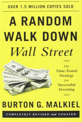 A Random Walk Down Wall Street: The Time-Tested Strategy for Successful Investing, 11th Rev. & Updated Ed. - MPHOnline.com