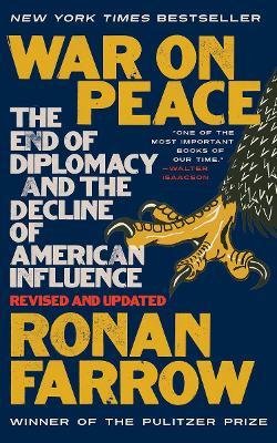 War on Peace : The End of Diplomacy and the Decline of American Influence - MPHOnline.com