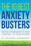 The 10 Best Anxiety Busters: Simple Strategies to Take Control of Your Worry - MPHOnline.com