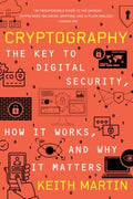 Cryptography : The Key to Digital Security, How It Works, and Why It Matters - MPHOnline.com
