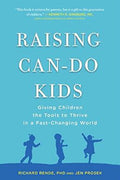 Raising Can-Do Kids: Giving Children The Tools To Thrive In A Fast-Changing World - MPHOnline.com