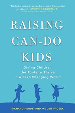 Raising Can-Do Kids: Giving Children The Tools To Thrive In A Fast-Changing World - MPHOnline.com