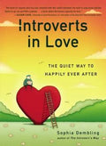 Introverts in Love: The Quiet Way to Happily Ever After - MPHOnline.com