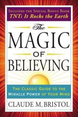 The Magic of Believing: The Classic Guide to the Miracle Power of Your Mind - MPHOnline.com