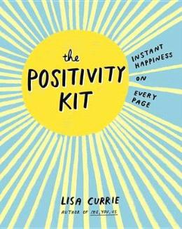 The Positivity Kit: Instant Happiness on Every Page - MPHOnline.com