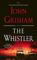 The Whistler : A Novel - MPHOnline.com