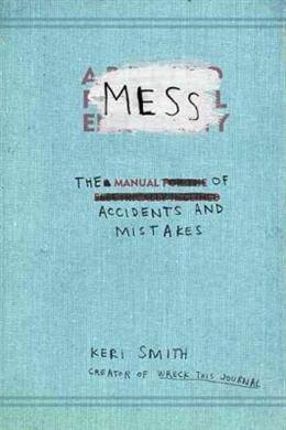 Mess: The Manual of Accidents and Mistakes - MPHOnline.com