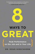 8 Ways to Great : Peak Performance on the Job and in Your Life - MPHOnline.com