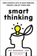 Smart Thinking: Three Essential Keys to Solve Problems, Innovate, and Get Things Done - MPHOnline.com