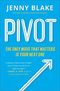 Pivot: The Only Move That Matters Is Your Next One - MPHOnline.com