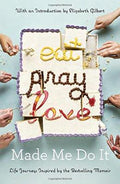 Eat Pray Love: Made Me Do It - MPHOnline.com